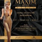 MAXIM Hot 100 Party on Saturday, June 24th, 2017